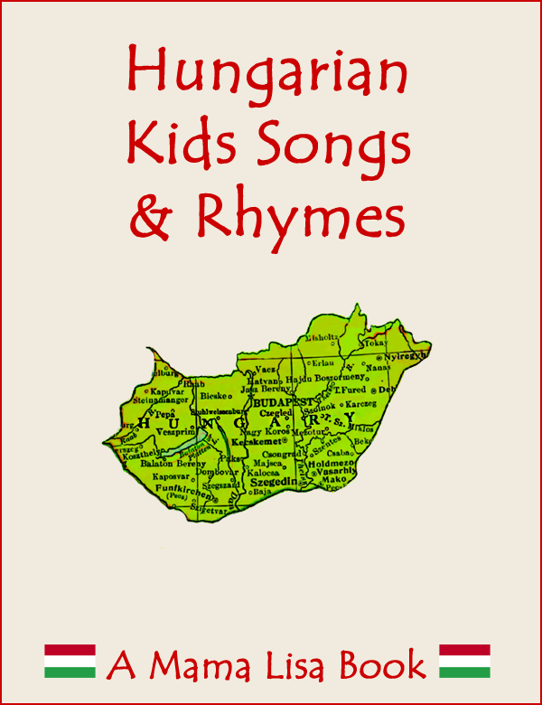 Hungarian Kids Songs & Rhymes Ebook